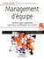 Management d'équipe - 7 leviers pour améliorer bien-être et efficacité au travail