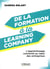 De la formation à la learning company - l'apprentissage connecté au coeur des entreprises
