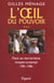 Oeil du Pouvoir (L') - Tome 3 : Face  au terrorisme moyen-oriental 1981-1986