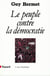 Le peuple contre la démocratie