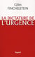 La dictature de l'urgence
