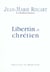 Libertin et chrétien, entretiens avec Marc Leboucher