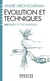 Évolution et techniques Tome 2 : Milieu et techniques