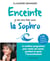 Enceinte, je me sens bien avec la sophro - le meilleur programme pour rester zen avant, pendant et après l'accouchement