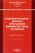 Le parquet européen : prémices d'une autorité judiciaire de l'Union européenne - Volume 201