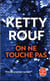 On ne touche pas