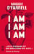 I am, i am, i am