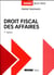Droit fiscal des affaires (7e édition)
