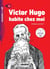 Mondes en VF - Victor Hugo habite chez moi - Niv. A1 - Livre + audios