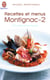 Recettes et menus Montignac Tome 2 - 200 recettes provençales
