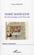 Marie Madeleine - des écrits canoniques au Da Vinci Code