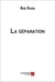 La séparation