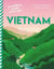 Vietnam : Plats incontournables et voyage culinaire