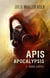 Apis Apocalypsis t.1 : order d'appel