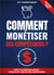 Comment Monétiser Ses Compétences ? : Et atteindre la liberté financière: Le Guide Ultime
