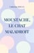 Moustache, le chat maladroit
