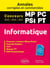 Informatique - MP, PC, PSI, PT - annales corrigées et commentées - concours 2015/2016/2017