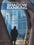 Shadow banking Tome 4 : hedge fund blues