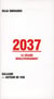 2037, le grand boulversement