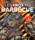 Les pros du barbecue - les secrets d'un "grill" réussi par le maître du feu