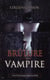 Les chroniques des Gardella Tome 4 - brûlure vampire