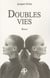 Doubles vies