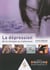 La dépression - de la clinique au traitement