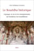 Le Bouddha historique : L'époque, la vie et les enseignements du fondateur du bouddhisme