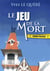 LE JEU DE LA MORT