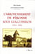L'arrondissement de Péronne sous l'occupation (1914 - 1918) t.2