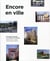 Encore en ville - dix années de projets aux ateliers Lion associés