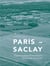 Paris-Saclay : l'aménagement d'un territoire d'économie du savoir