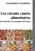 Les circuits courts alimentaires : des marchés de proximité incertains