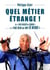 Quel métier étrange