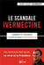 Le scandale Ivermectine