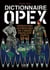 Dictionnaire opex - opérations extérieures de l'armée française depuis 1945