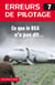 Erreurs de pilotage Tome 7 - ce que le B.E.A. n'a pas dit...