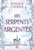 Les serpents argentés