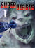 Superbeasts Tome 1