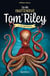 La vie inattendue de Tom Riley Tome 2 : la prophétie