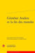 Günther Anders et la fin des mondes