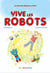 Les mondes magiques d'Okel Tome 2 - vive les robots