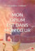 Mon opium est dans mon c?ur