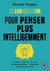 Les 100 règles d'or pour penser plus intelligemment