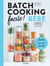 Batch cooking facile ! bébé