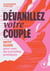 Dévanillez votre couple : Petit guide pour oser de nouvelles pratiques