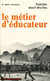 Le métier d'éducateur