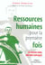 Ressources humaines pour la premiere fois - le savoir-faire des drh explique