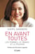 En avant toutes - les femmes, le travail et le pouvoir