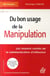Du Bon Usage De La Manipulation